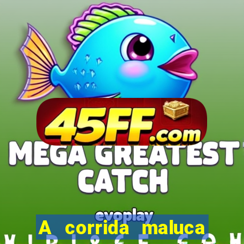 A corrida maluca filme completo dublado